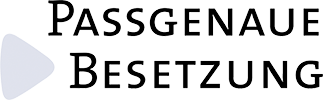 Passgenaue Besetzung